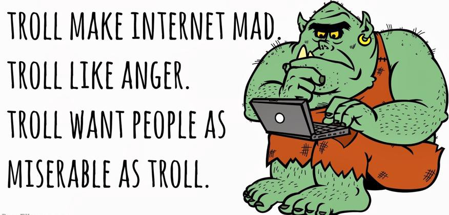 Feeding The Trolls Only Makes Them Stronger