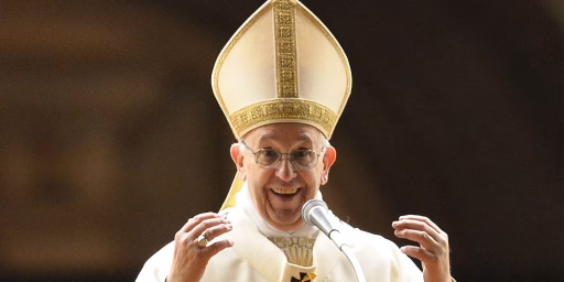 [Pope Francis]
